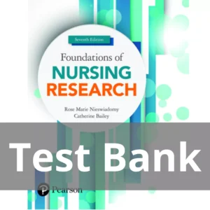Foundations of Nursing Research 7th Edition Rose Marie Nieswiadomy Test Bank