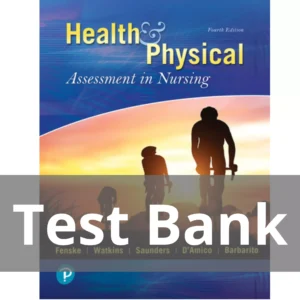 Health & Physical Assessment in Nursing 4th Edition Cynthia Fenske Test Bank
