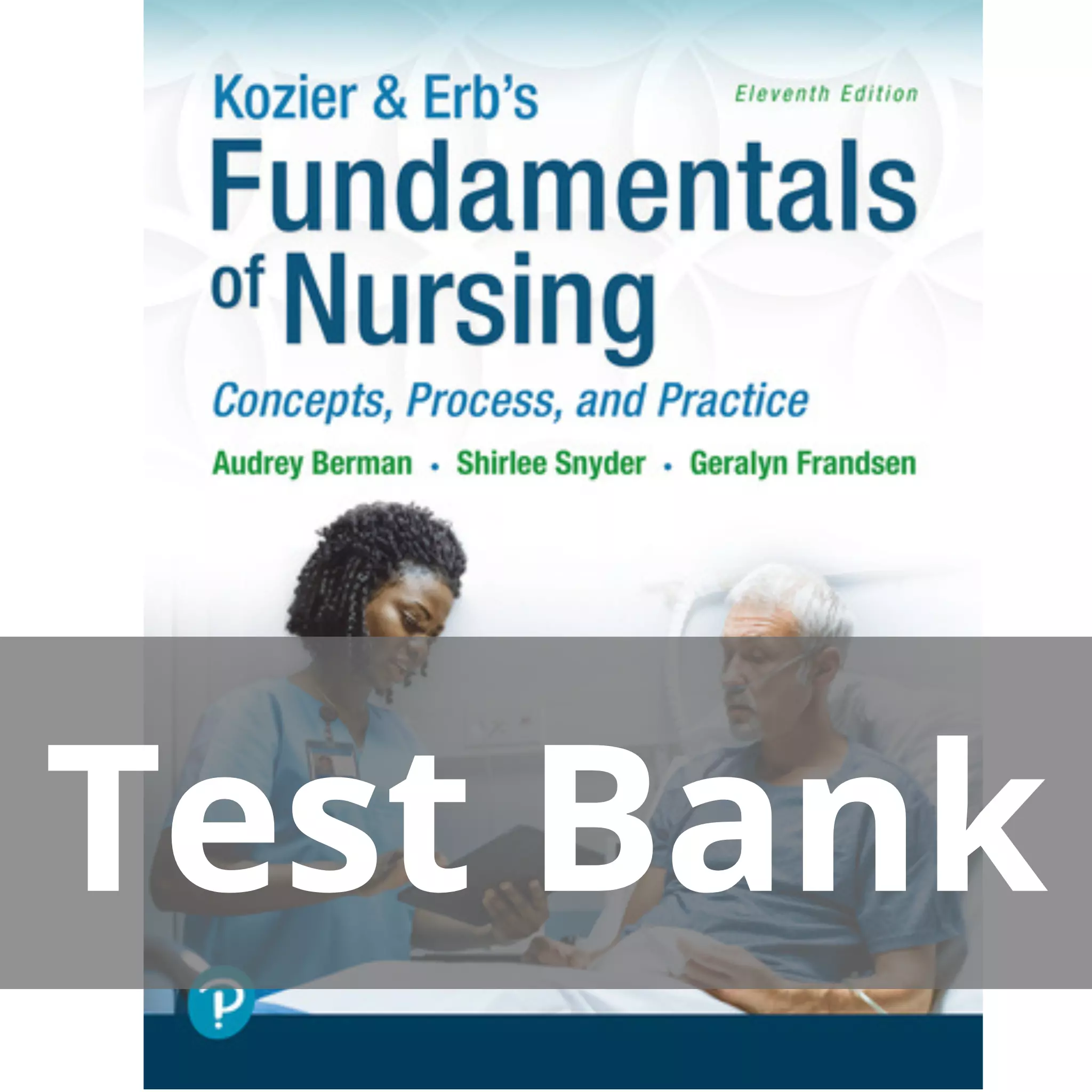 Kozier & Erb's Fundamentals of Nursing Concepts Process and