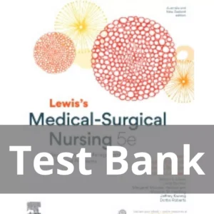 Lewis's Medical-Surgical Nursing 5th Edition Diane Brown Test Bank Lewis's Medical-Surgical Nursing 5th Edition Assessment and Management of Clinical Problems Diane Brown Test Bank