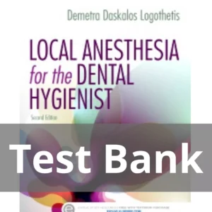 Logothetis Local Anesthesia for the Dental Hygienist 2nd Edition Test Bank