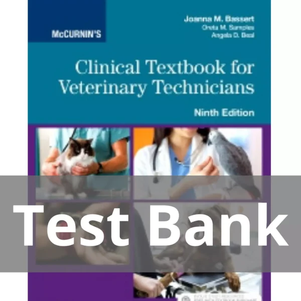 McCurnin's Clinical Textbook for Veterinary Technicians 9th Edition by Joanna M. Bassert Test Bank