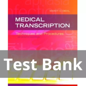 Medical Transcription 7th Editionby Marcy O. Diehl Test Bank