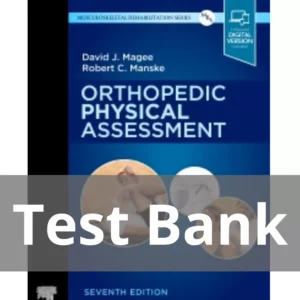 Orthopedic Physical Assessment 7th Editionby David J. Magee Test Bank