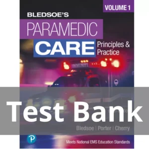 Paramedic Care Principles and Practice Volume 1 6th edition Bryan E. Bledsoe Test Bank