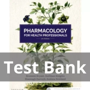 Pharmacology for Health Professionals 5th Edition Kathleen Knights Test Bank