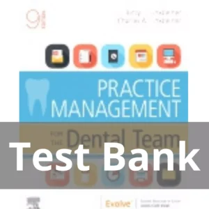 Practice Management for the Dental Team 9th Edition by Betty Ladley Finkbeiner Test Bank