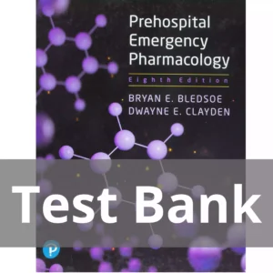 Prehospital Emergency Pharmacology 8th Edition Bryan E. Bledsoe Test Bank