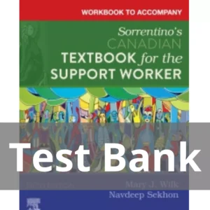 Sorrentino's Canadian Textbook for the Support Worker, 5th Editionby Mary J. Wilk Test Bank Sorrentino's Canadian Textbook for the Support Worker 5th Edition by Mary J. Wilk Test Bank