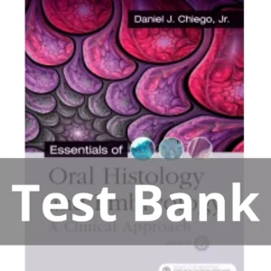 Essentials of Oral Histology and Embryology 5th Edition by Daniel J. Chiego Test Bank